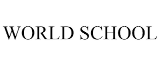 WORLD SCHOOL