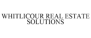 WHITLICOUR REAL ESTATE SOLUTIONS