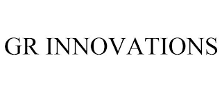 GR INNOVATIONS