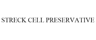 STRECK CELL PRESERVATIVE