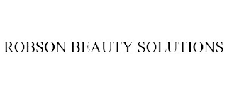 ROBSON BEAUTY SOLUTIONS