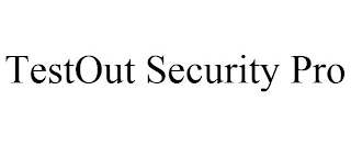 TESTOUT SECURITY PRO