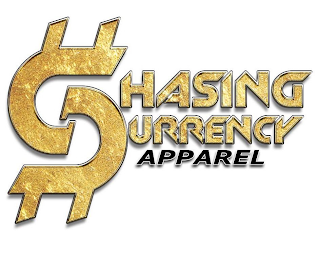 CHASING CURRENCY APPAREL