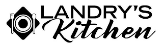 LANDRY'S KITCHEN