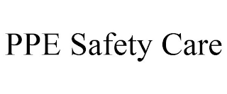 PPE SAFETY CARE