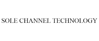 SOLE CHANNEL TECHNOLOGY