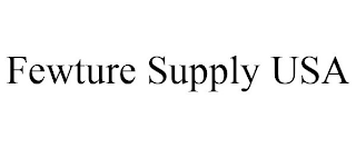 FEWTURE SUPPLY USA