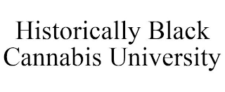 HISTORICALLY BLACK CANNABIS UNIVERSITY