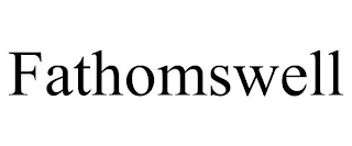 FATHOMSWELL