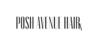 POSH AVENUE HAIRX