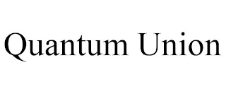 QUANTUM UNION