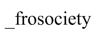 _FROSOCIETY