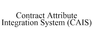 CONTRACT ATTRIBUTE INTEGRATION SYSTEM (CAIS)