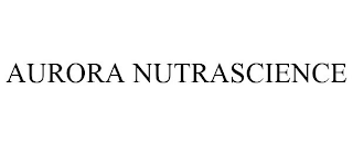 AURORA NUTRASCIENCE