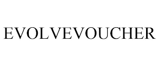 EVOLVEVOUCHER