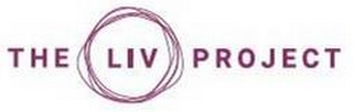 THE LIV PROJECT