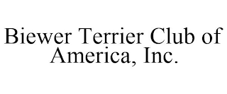 BIEWER TERRIER CLUB OF AMERICA, INC.