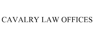 CAVALRY LAW OFFICES