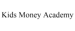 KIDS MONEY ACADEMY