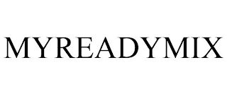 MYREADYMIX