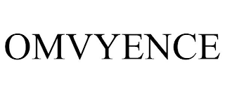 OMVYENCE
