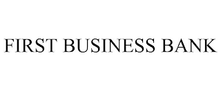 FIRST BUSINESS BANK