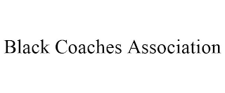 BLACK COACHES ASSOCIATION