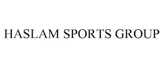 HASLAM SPORTS GROUP