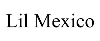 LIL MEXICO