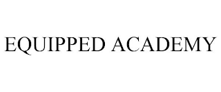 EQUIPPED ACADEMY