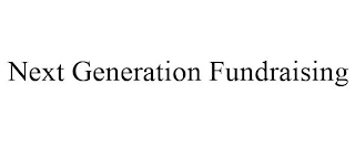 NEXT GENERATION FUNDRAISING