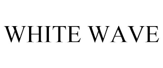 WHITE WAVE