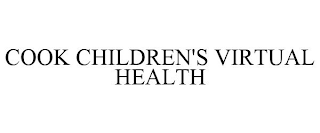 COOK CHILDREN'S VIRTUAL HEALTH