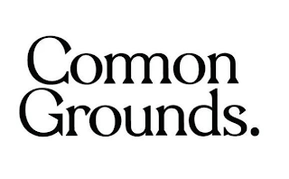 COMMON GROUNDS.