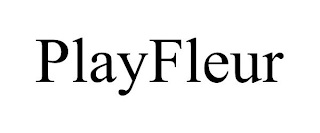 PLAYFLEUR