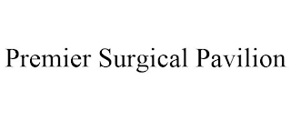 PREMIER SURGICAL PAVILION