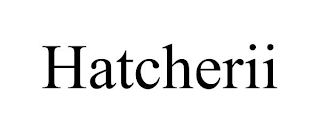 HATCHERII