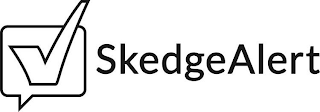 SKEDGEALERT