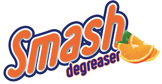 SMASH DEGREASER