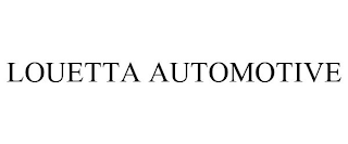 LOUETTA AUTOMOTIVE