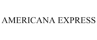 AMERICANA EXPRESS