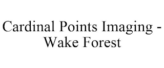 CARDINAL POINTS IMAGING - WAKE FOREST