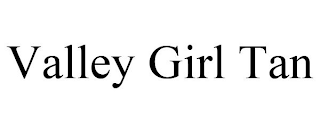 VALLEY GIRL TAN