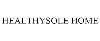 HEALTHYSOLE HOME