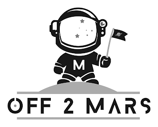 M OFF 2 MARS