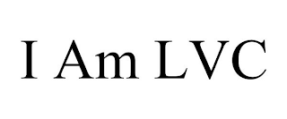 I AM LVC