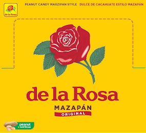 DE LA ROSA PEANUT CANDY MARZIPAN STYLE DULCE DE CACAHUATE ESTILO MAZAPÁN DE LA ROSA MAZAPÁN ORIGINAL PEANUT IS NUTRITIOUS