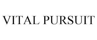 VITAL PURSUIT