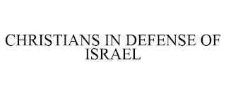 CHRISTIANS IN DEFENSE OF ISRAEL