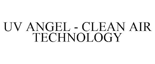 UV ANGEL - CLEAN AIR TECHNOLOGY